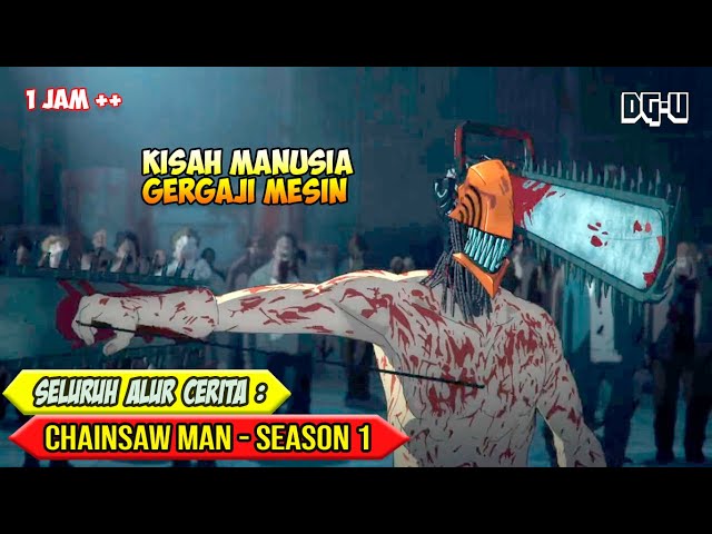 SELURUH ALUR CERITA ANIME CHAINSAW MAN SEASON 1 - EPISODE 1 SAMPAI SELESAI