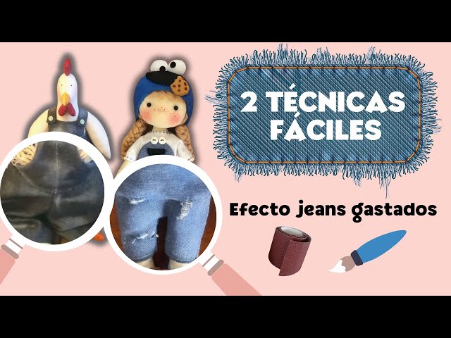 ✨ 2 Técnicas Fáciles para Gastar Jeans en Muñecos de Trapo | Efecto Realista con Pintura y Lija ✨