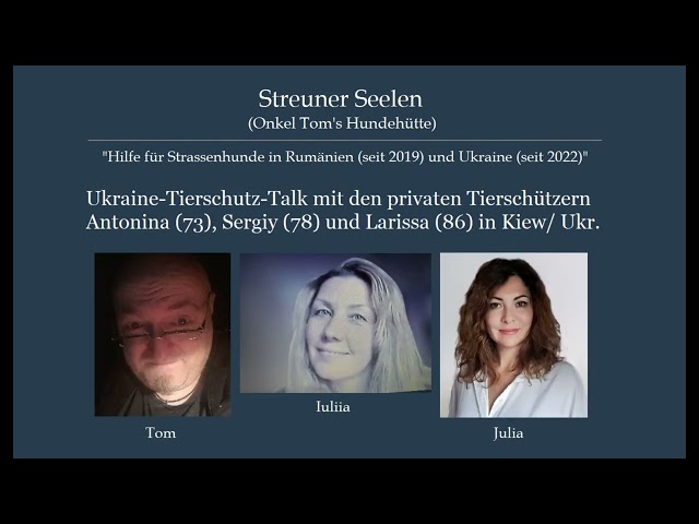 Interview / Talk mit Iuliia, Julia und 3 Rentnern in Kiew/Ukr. über deren Tierschutzaktivitäten