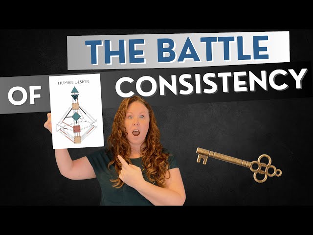 How To Be Consistent: A Simple Secret To Personal Development | Human Design Explained