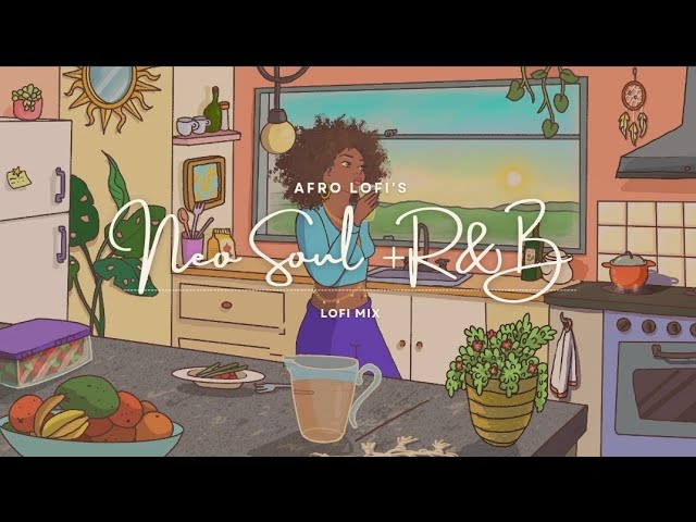 a morning vibe ☀️neo soul + r&b lofi to relax to