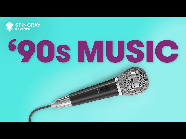 EPIC '90s MUSIC KARAOKE MIX: Karaoke with Lyrics Non Stop Marathon Best of '90s @StingrayKaraoke