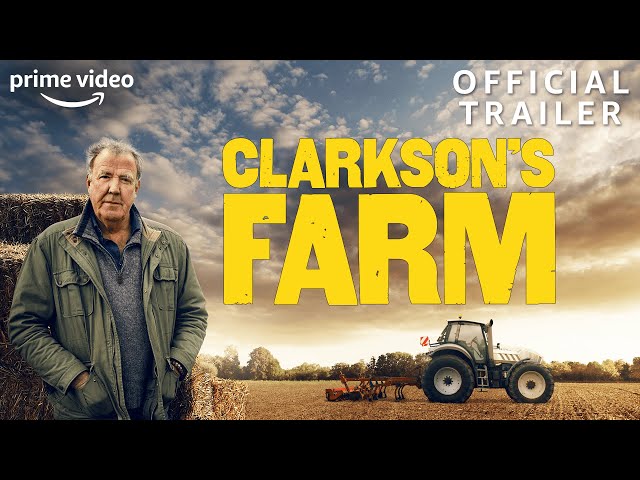 Clarkson's Farm | Official Trailer | Prime Video