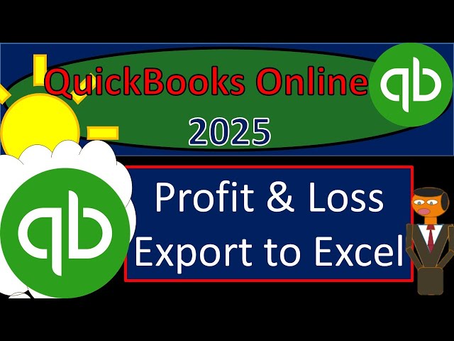 Profit & Loss Export to Excel 3105 QuickBooks Online 2025