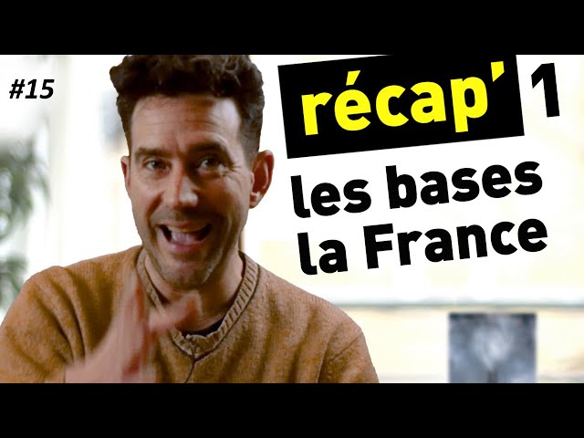 #15 RECAP' 1 : les bases et l'état français