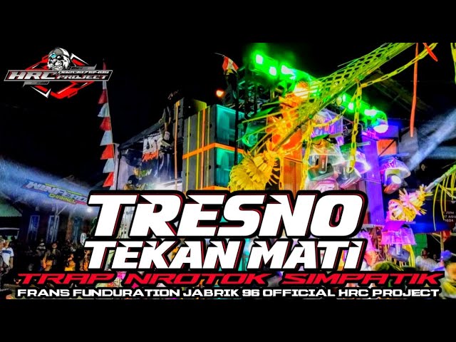 DJ TRAP PARTY TRESNO TEKAN MATI AMUNISI NROTOK🛠️ GENZ 2025