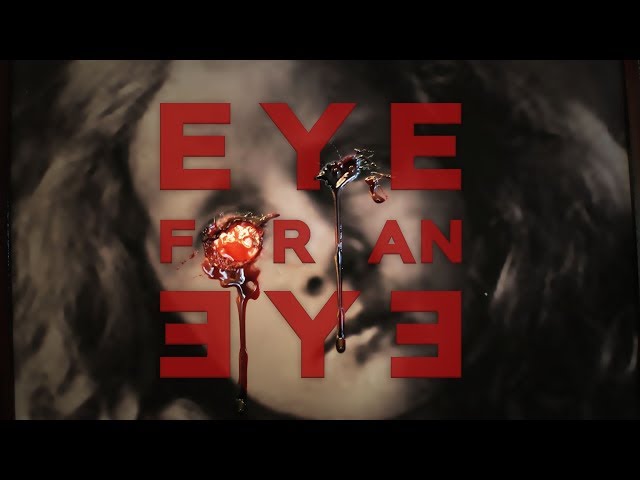 Eye for an Eye 360 Video