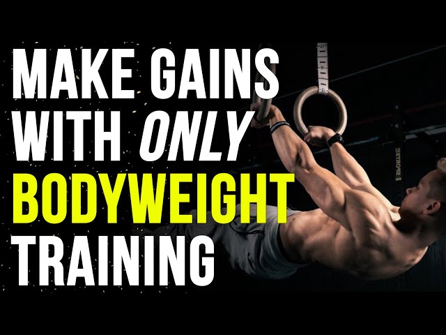 How to Make Progress with Bodyweight Training