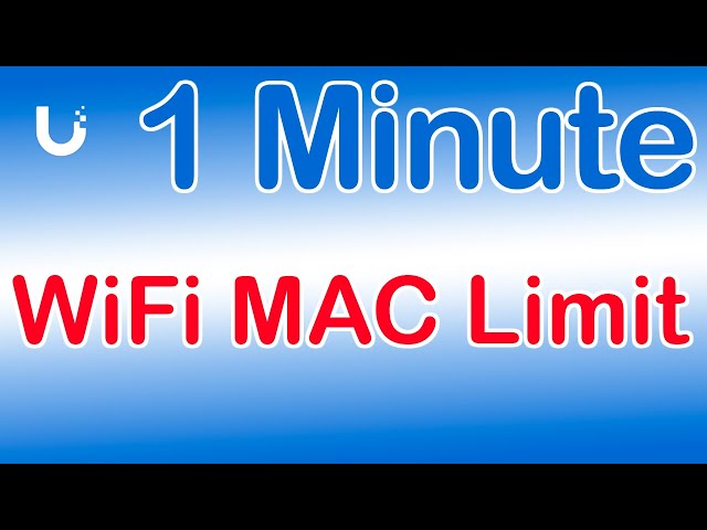 Ubiquiti UniFi - Control WiFi Access with MAC Address Filtering