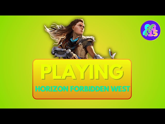 Horizon Forbidden West 2 (Tipsy Stream) | CC415 LIVE