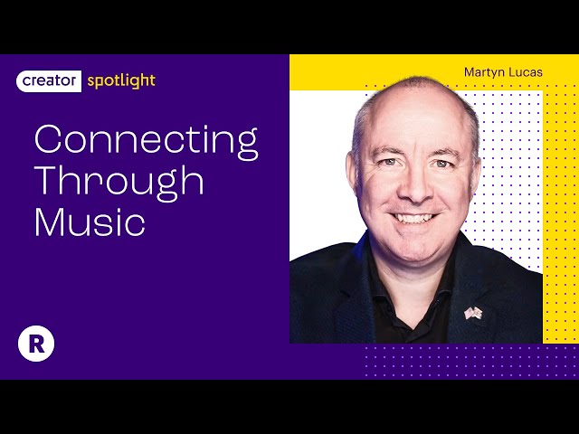 Connecting Through Music | Featuring @MartynLucas