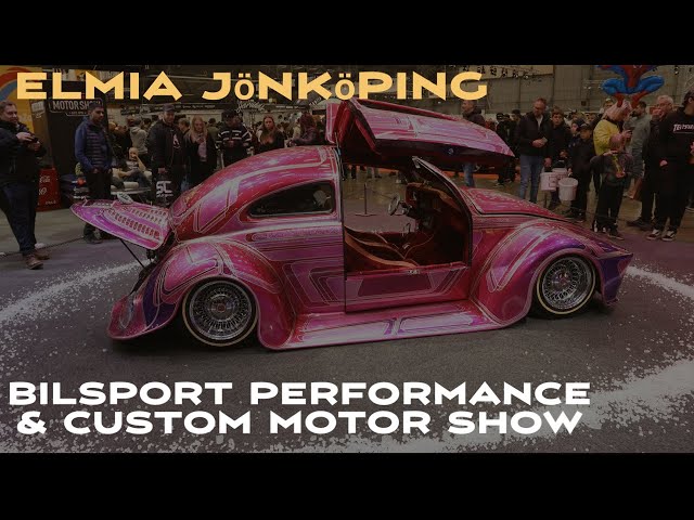 Elmia Bilsport performance & Custom Motor Show 2023