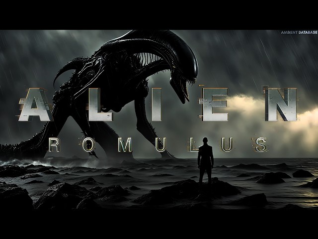 Alien: Romulus Ambient - Music from the Xenomorph's Planet and Galactic Horror