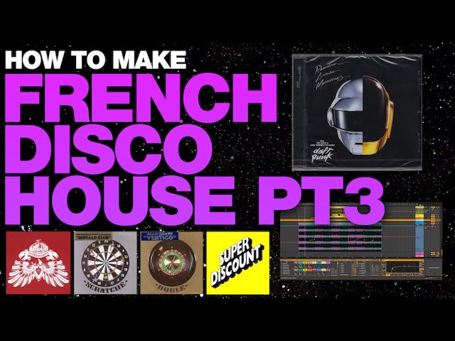 How to Make French Disco House Music pt3