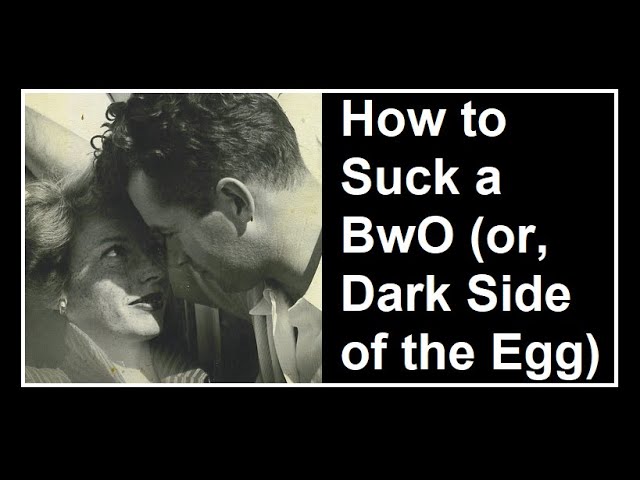 Aleister Crowley - How to Suck a BwO (or, Dark Side of the Egg)