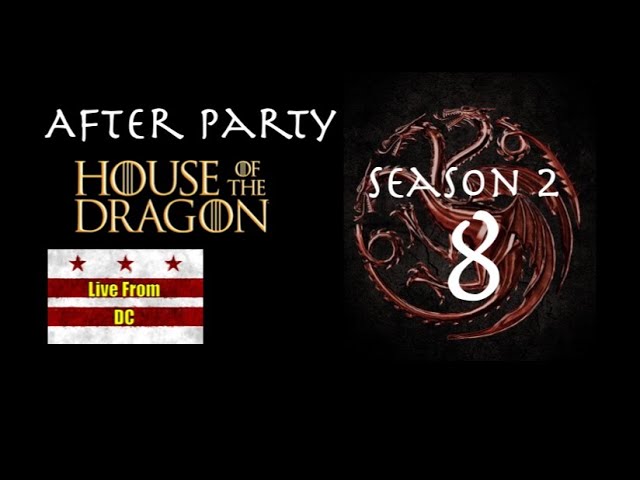 House of the Dragon, Episode 8 After Party w/TreytheExplainer and RedTeamReview