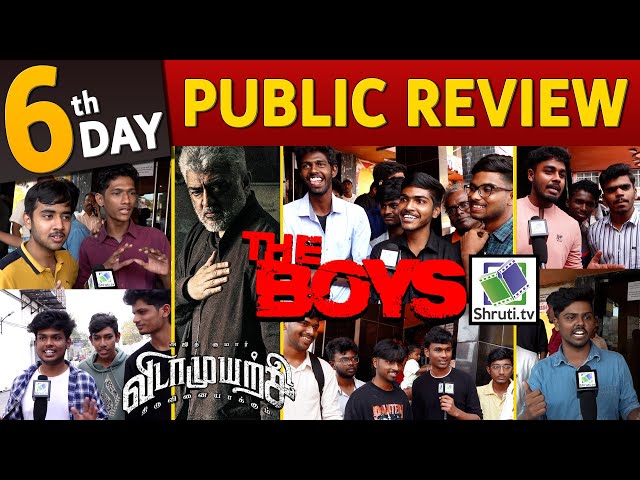 The Boys ! Review | Day 6 | Vidaamuyarchi Public Review | Ajith Kumar | Vidamuyarchi Review