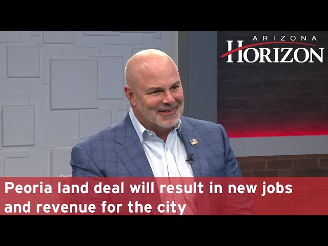 Peoria land deal will result in new jobs and revenue for the city