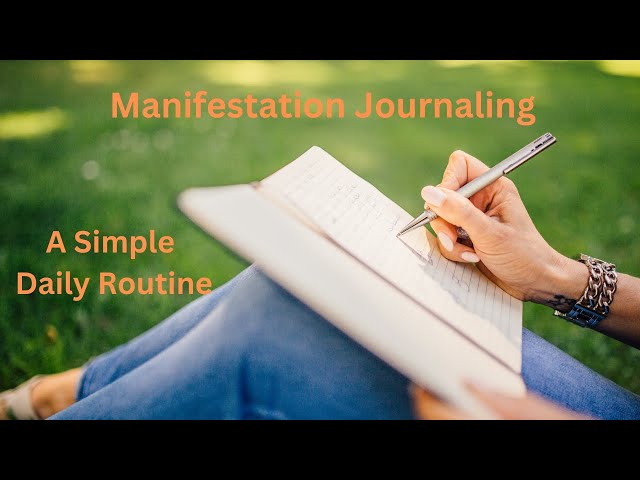 Manifestation Journaling A Simple Daily Routine