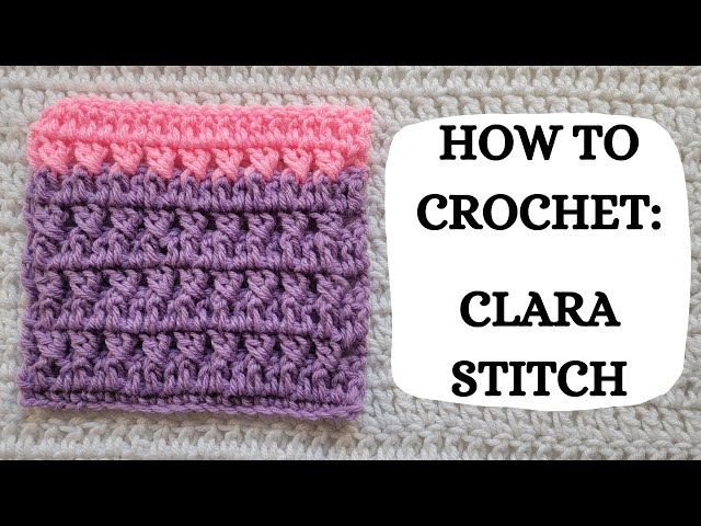 How To Crochet: Clara Stitch | Tutorial, DIY, Beginner Crochet, Easy Crochet, Pretty,Fun,Cute,Love 💓