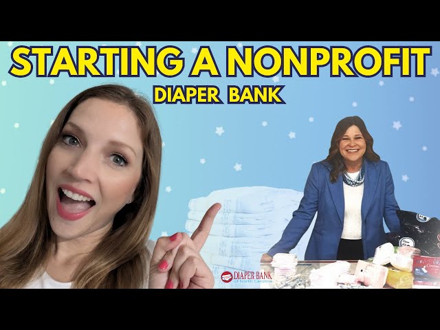 Nonprofit Founder to CEO: Starting a Diaper Bank serving 150,000