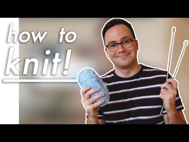 How to Knit: Easy for Beginners