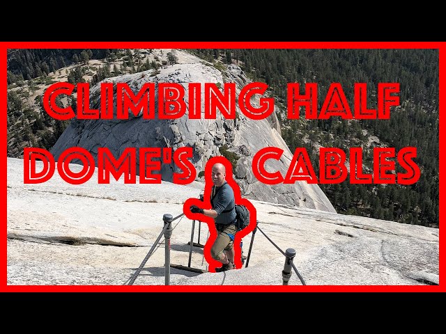 Hiking Half Dome's INSANE Cables