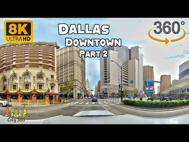 Dallas - Downtown Part 2 - VR 360 8K Video