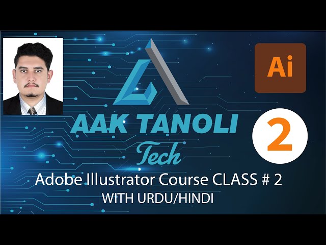 Adobe Illustrator Course || Class 02 || Selection Tools.