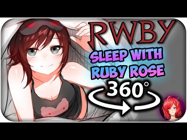 Sleep With Ruby Rose~ [ASMR] 360: RWBY 360 VR