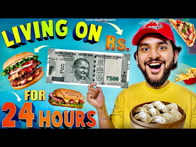 Living on Rs 500 for 24 Hours with a Twist !!