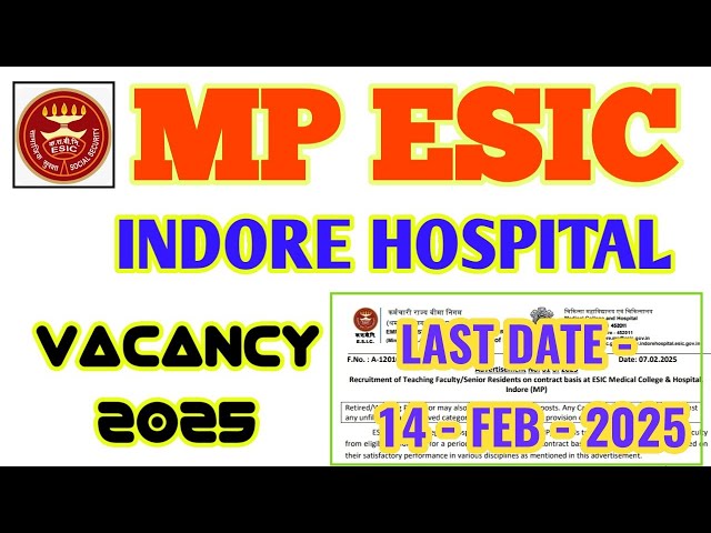 MP ESIC HOSPITAL INDORE VACANCY 2025 | VARIOUS POSTS | ALL INDIA | मध्य प्रदेश स्वास्थ्य विभाग भर्ती