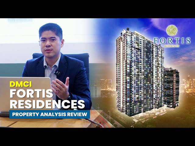 DMCI Fortis Residences: Should you buy or should you pass? | Property Analysis Review