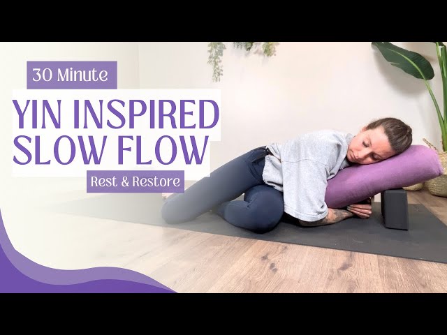 30 Minute Yin Inspired Slow Flow | All Levels Restorative Practice for Recovery