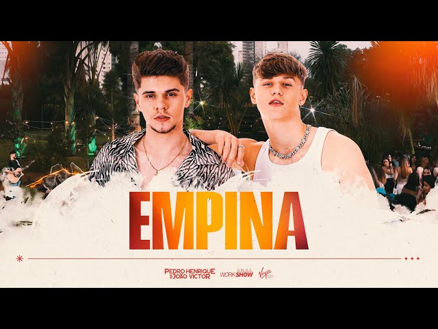 Pedro Henrique e João Victor - EMPINA - (DVD #BoraVê)