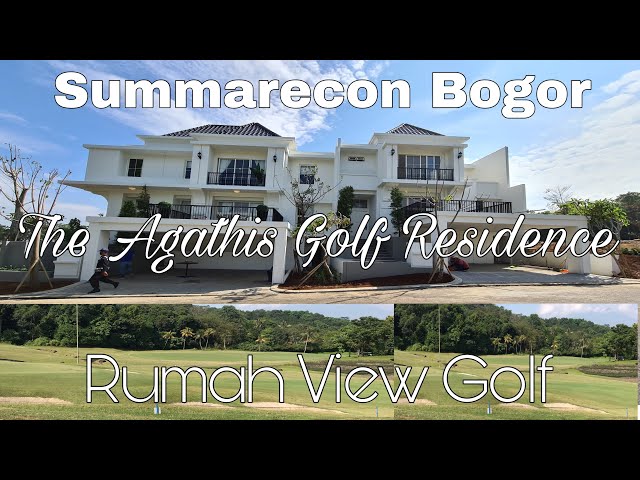 Summarecon Bogor The Agathis Golf Residence , Rumah Mewah View Golf