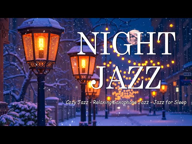 Relaxing Night Jazz Saxophone Music for Deep Sleep - Good Night with Piano Jazz Background Music