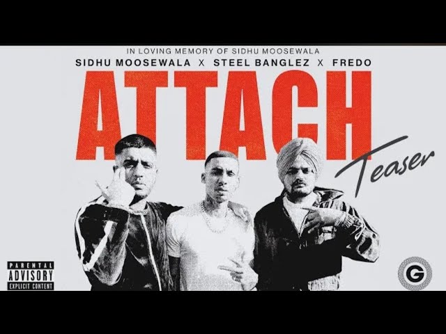 attach (Teaser) sidhu moose wala | steel banglez fredo