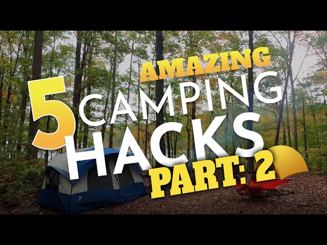 Amazing Camping Hacks Part 2  [Camping Hacks, Tips & Tricks, 5 More Camping Hacks!]