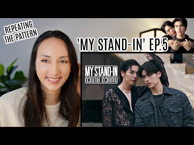 MY STAND-IN | ตัวนาย ตัวแทน EP.5 REACTION | PATREON Highlight