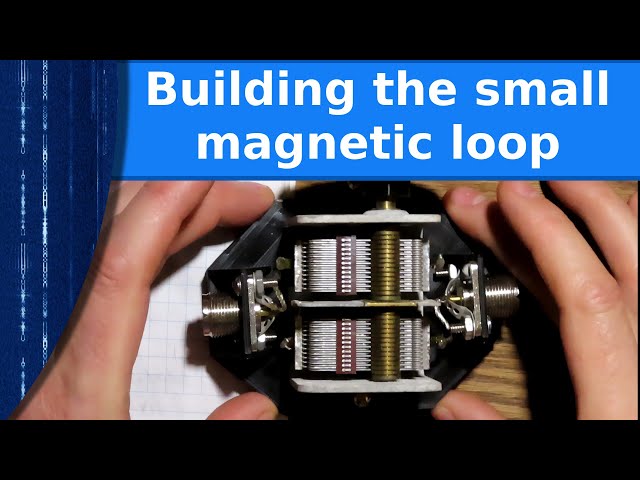 Ham Radio Building the small Magnetic Loop Antenna