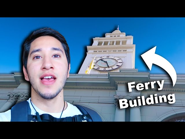 BEST Things to See & Do at The FERRY BUILDING San Francisco