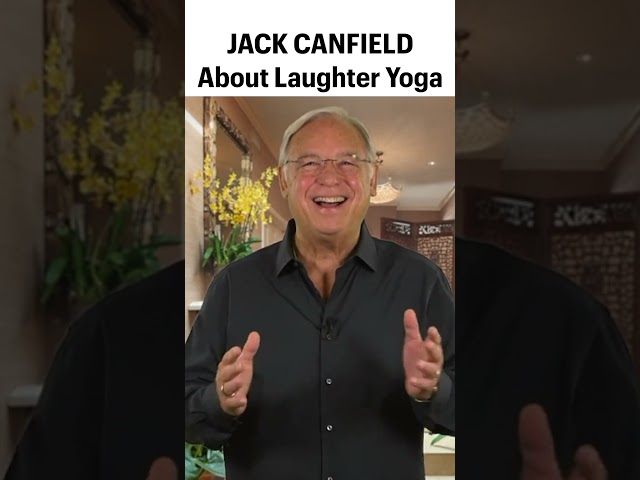 Jack Canfield Recommends Laughter Yoga