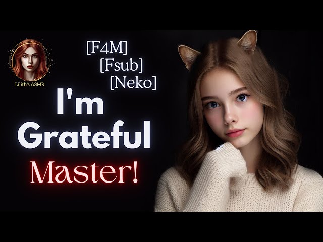 Neko girl immediately submits to you! [master listener][F4M][Fsub][ASMR rp]