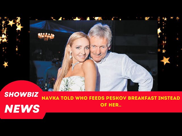 Navka told who feeds Peskov breakfast instead of her #news #showbiz #interview #starnews