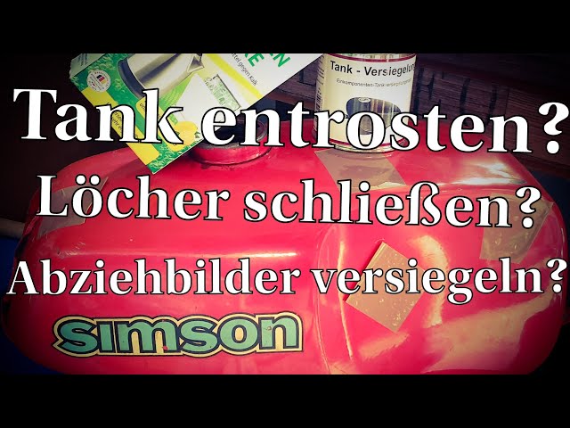 Originallackfetischist - Simson Tank entrosten, Löcher schließen und Abziehbilder versiegeln?