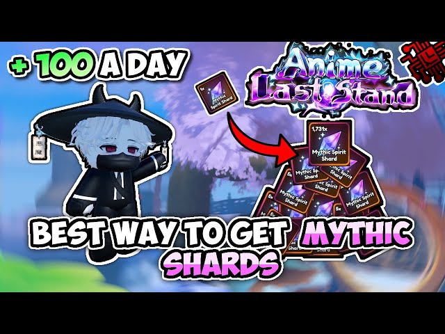 The Best Ways To Get *THOUSANDS* Of MYTHIC SHARDS In Anime Last Stand!