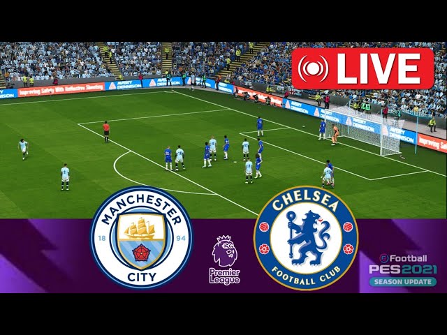 Manchester City vs Chelsea LIVE 🔴 Premier League 24/2025 ⚽ LIVE Match Now