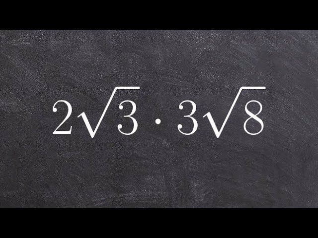 How to Multiply Radicals by Simplifying First