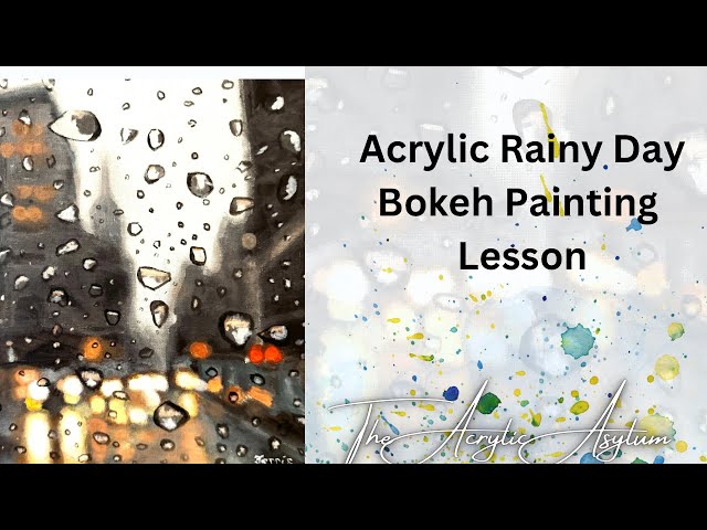 Acrylic Rainy Day Bokeh Painting Lesson